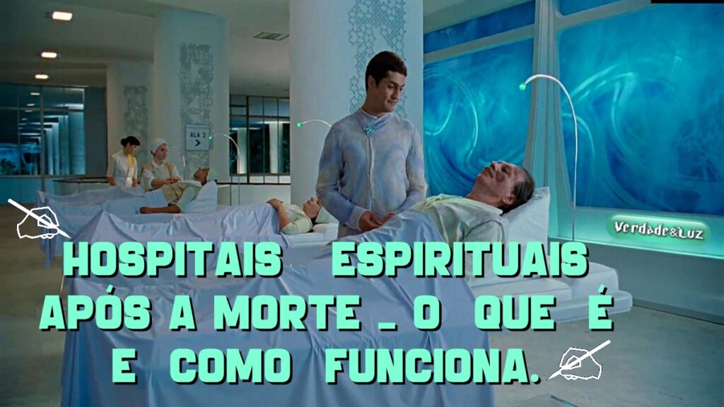 instituições hospitais espirituais mundo dos espíritos